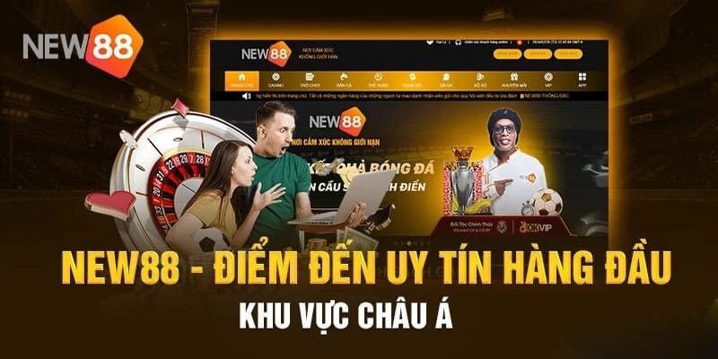 Cá độ tại New88 mang lại cảm giác như ở sòng bài thực sự