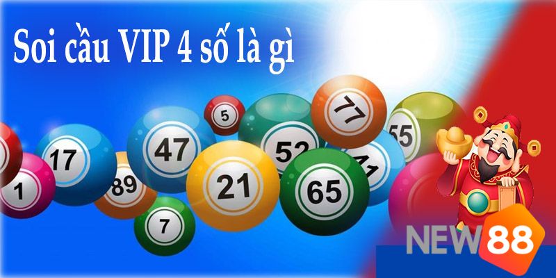 Soi cầu 4 số vip New88 là thế nào?